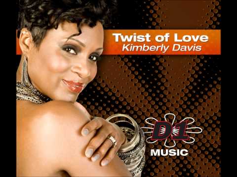 Twist of Love - Kimberly Davis (D1 Music) Paul Goodyear Club Mix
