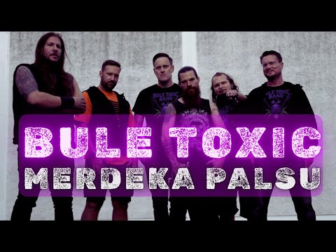 Bule Toxic - Merdeka palsu (Official Video)