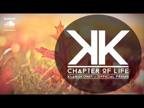 Klangkunst - Chapter of life (Official Promo November 2013) // Minimal Techno
