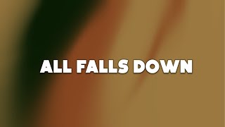 Kanye West - All Falls Down (Lyrics)