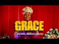 GRACE (OFFICIAL VIDEO) EVANG NKECHI ABUGU