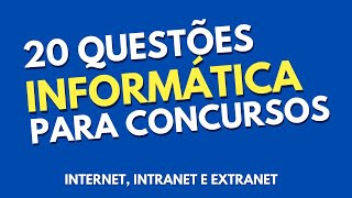 Questes De Informtica Para Concursos - Internet Intranet Extranet - 20 Questes de Informtica
