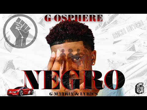 G-OSPHERE - Negro ( OFFICIAL AUDIO )