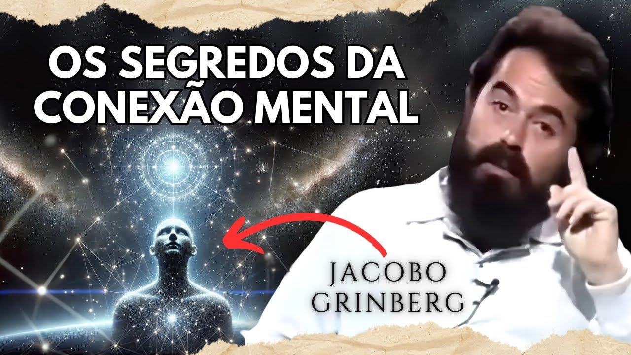 Como Acessar o Campo Sintérgico e Sentir a CONEXÃO MENTAL | Jacobo Grinberg