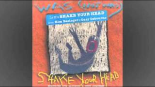 WAS (NOT WAS) FEAT. KIM BASINGER &amp; OZZY OSBOURNE - Shake Your Head (Steve &quot;Silk&quot; Hurley&#39;s Dub) 1992
