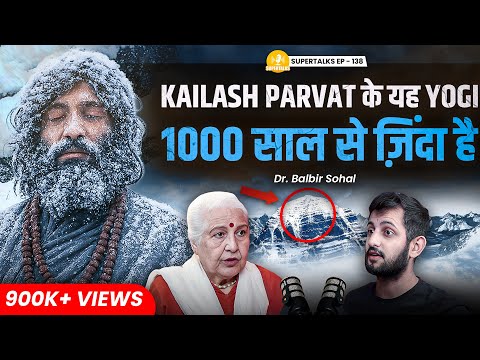 Kailash Parvat ka SACH: Shambhala Mystery, Aliens & Past Life Secrets | Dr Balbir Sohal | ST-138