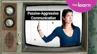 Grins, Grudges, Golly Gee! Passive-Aggressive Communication | Things you Ought to Know | TVO Learn
