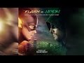 The Flash VS Arrow - FULL SOUNDTRACK OST ...