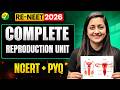 RE NEET 2026 Complete Reproduction Unit NCERT PYQs In One Shot