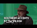 Tim Wilson - Southern Accents 