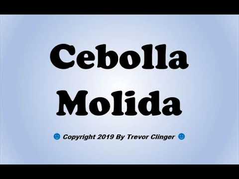 How To Pronounce Cebolla Molida (Spanish For Onion Powder)