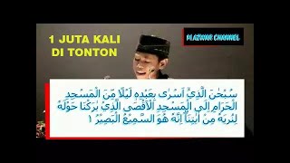 Download lagu SYAMSURI FIRDAUS SURAT AL  ISRA AYAT 1-5 mp3