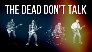 NOBODY ASKED - The Dead Don't Talk video