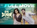 Oye Senior Full Movie Prem Ranjith Mounica Baavireddi Telugu Movies 2024 Infinitum Media