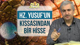 Dr. Burhan SABAZ - Hz Yusuf'un kıssasından bir hisse