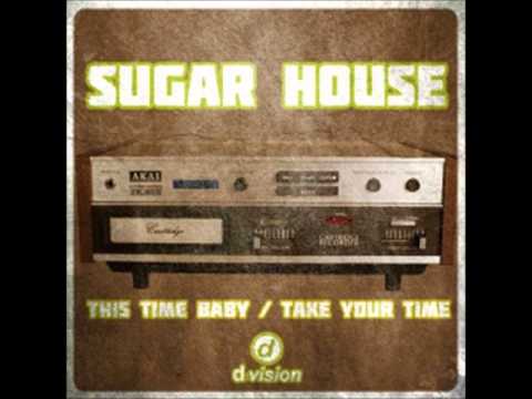 Sugar House - This Time Baby (Extended Mix)