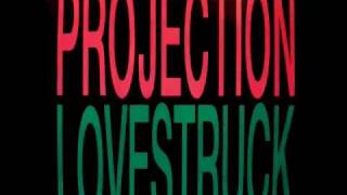 Projection - Lovestruck (Streetfunk Style) (Parts 1 & 2)
