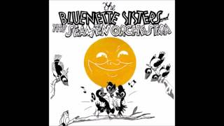 Some Of These Days - Bluenette Sisters and The Seamen Orhestra
