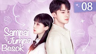 Download lagu [Indo Sub] Sampai Jumpa Besok 08 (Chen Minghao, Tong Yao) 明天请你喜欢我 mp3