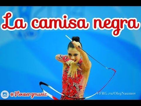 #210 | La Camisa Negra  music rhythmic gymnastics