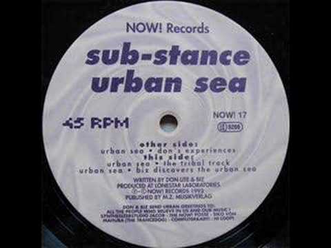 Sub-Stance - Urban Sea (Don's Experience)