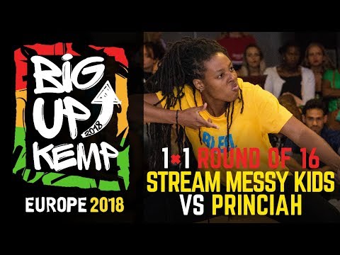BIG UP KEMP EUROPE 2018 - BATTLE 1vs1 1/8 - Stream Messy Kids 🇺🇦(win) vs Princiah 🇫🇷