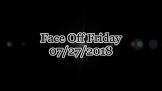 Face Off Friday 7/27/18 | Prince Soul Sanctuary Vs. Walk In Sand