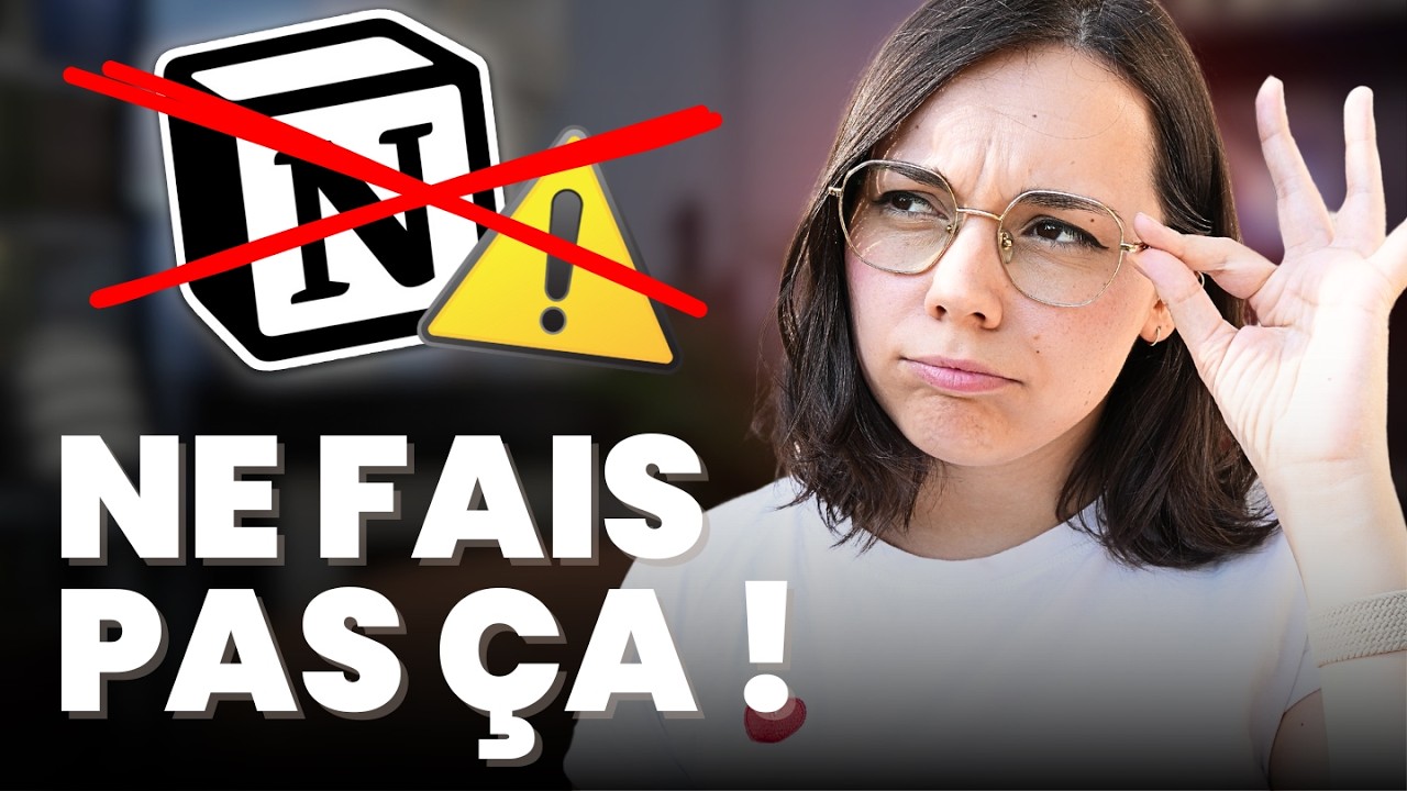 Les 10 erreurs à éviter sur Notion 🚫