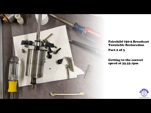 Fairchild 750-2 Broadcast Turntable Restoration Part 2 of 3