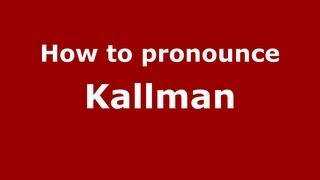 How to pronounce Kallman