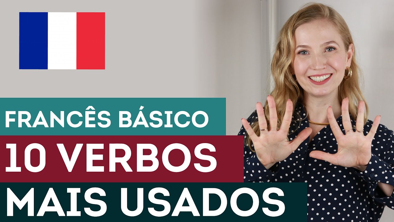 10 verbos mais usados no Francês | Aula de francês #22