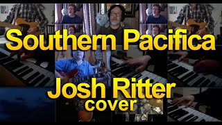 Southern Pacifica - Josh Ritter cover