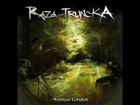 Raza Truncka - Misteriosa comunión - ( Disco Completo)