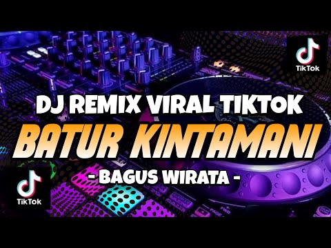 DJ BATUR KINTAMANI - BAGUS WIRATA VIRAL FYP TIKTOK (Dj Deoga Remix)