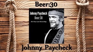 Johnny Paycheck - Beer:30
