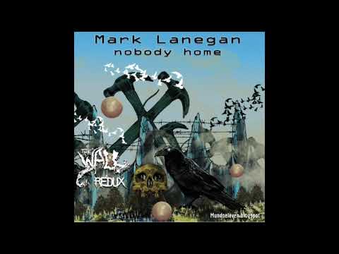 Mark Lanegan & Alain Johannes - Nobody Home (Pink Floyd cover)