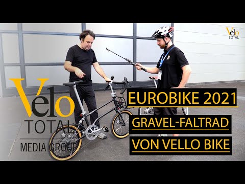 EUROBIKE 2021 - NEW PRODUCTS - GRAVEL FOLDING BIKE FROM VELLO BIKE AND ROHLOFF FOLDING BIKE