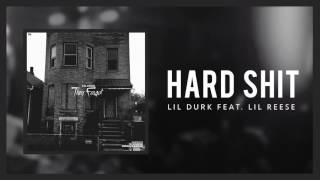 Lil Durk x Lil Reese &quot;Hard Shit&quot; (Official Audio)