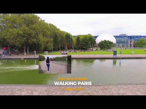 WALKING PARIS   :   Le Parc de la Villette  11 August 2023