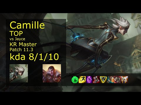 Camille Top vs Jayce - KR Master 8/1/10 Patch 11.3 Gameplay // [롤] 카밀 vs 제이스 탑