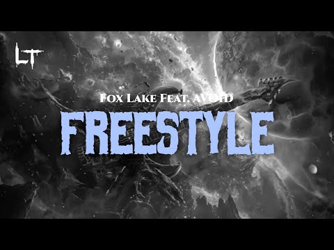 Fox Lake - Freestyle Feat. AVOID [Lyrics]