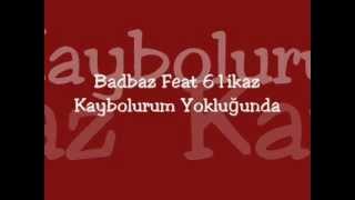 preview picture of video 'BadBaz & 61 İkaz - Kaybolurum Yokluğunda'