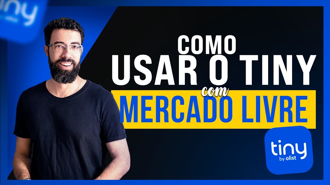 Passo a passo para começar a usar o TINY com Mercado Livre