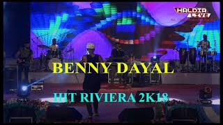 &#39;BADTAMEEZ DIL. BENNY DAYAL . HIT RIVIERA 2K18