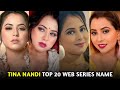 Tina Nandi Top 20 Web Series List I Filmi Details