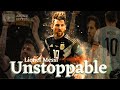 Lionel Messi • Sia Unstoppable | whole Career | Achievements & Goals |