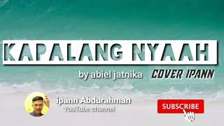 Download lagu Kapalang nyaah ~yayan jatnika~cover akustik mp3