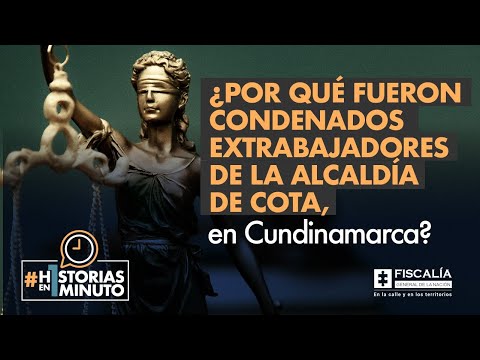 ¿Por qué fueron condenados extrabajadores de la Alcaldía de Cota, en Cundinamarca?