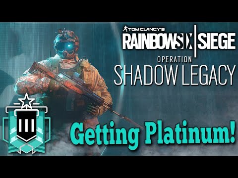 Getting Platinum for Operation Shadow Legacy! | Rainbow Six Siege