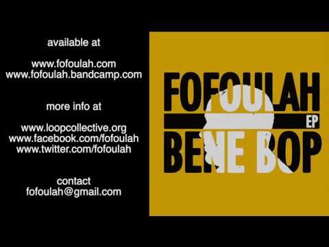 Fofoulah / Bene Bop EP trailer